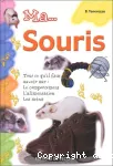 Ma souris : tout ce qu'il faut savoir sur le comportement, l'alimentation, les soins