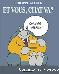 Le chat, t 12 : Et vous, chat va ?