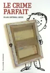 Le crime parfait