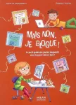 Mais non, je blogue! Le petit guide des jeunes blogueurs pour bloguer vite et bien!