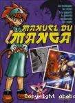 Manuel du manga : les techniques, les styles, les supports, le matériel, les conseils, les sujets