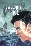 Le signe de K1 t.1 : Le Protocole de Nod