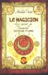 Les secrets de l'immortel Nicolas Flamel, t.2 : Le magicien