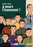 À mort l'innocent !