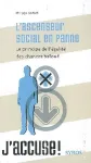 L'ascenseur social en panne : le principe de l'égalité des chances bafoué