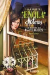 Les enquetes d'Enola Holmes : Le mystère des pavots blancs