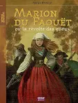 Marion du Faouët ou La révolte des gueux