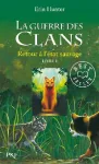 La guerre des clans, T.1 : Retour à l'état sauvage