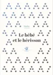 Le bébé et le hérisson