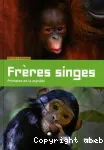 Frères singes