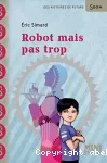 Robot mais pas trop
