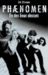 En des lieux obscurs