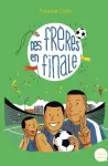 Des frères en finale