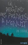 Le regard des princes à minuit