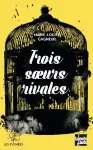 Trois soeurs rivales