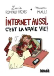 Internet aussi c'est la vraie vie !