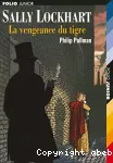 Sally Lockhart - vol.3 - La vengeance du tigre