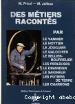 DES METIERS RACONTES PAR LEURS OUVRIERS - LE VANNIER LE HOTTIER..