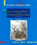 La venus d'iIle suivie de il Viccolo di Madama Lucrezia