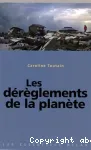 Les dérèglements de la planète