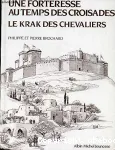 Une forteresse au temps des croisades : le krak des chevaliers