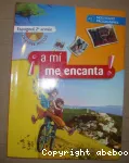 Espagnol 2e année ¡ a mi me encanta !