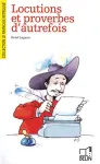 LOCUTIONS ET PROVERBES D'AUTREFOIS
