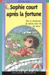 Sophie court après la fortune