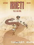 Kheti, fils du Nil, Tome 1 : Au-delà des portes