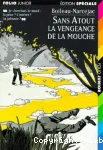 Sans-atout la vengeance de la mouche