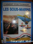 LES SOUS-MARINS