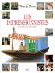 Les impressionnistes : ces peintres ivres de couleur