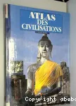 Atlas des civilisations