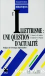 L'illettrisme:une question d'actualité