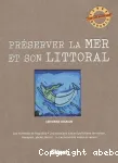 Préserver la mer et son littoral