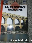 La Provence romaine