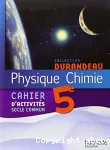 Physique Chimie 5ème (Hachette 2010) : Durandeau - Cahier d'activités, socle commun