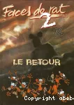 Faces de rat, tome 2 : Le Retour