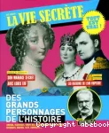 La Vie secrète des grands personnages de l'Histoire