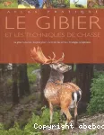 Atlas pratique du gibier et des stratégies de chasse