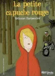 La petite capuche rouge