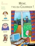 Mémé, t'as du courrier
