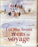 Les plus beaux récits de voyage