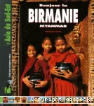 Bonjour la Birmanie myanmar