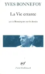 La vie errante suivi de Remarques sur le dessin
