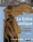 La grèce antique : une terre de légende