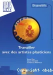 Travailler avec des artistes plasticiens