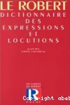 Dictionnaire des expressions et locutions - Le Robert