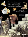 Un meunier du Moyen - Age