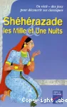 Shéhérazade les mille et une nuits.
